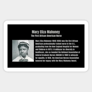 Mary Eliza Mahoney - First Black Nurse Sticker